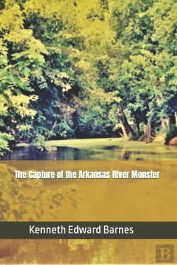 Bertrand.pt - The Capture Of The Arkansas River Monster