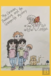 The Caravan Detectives And The Gnomeville Mystery