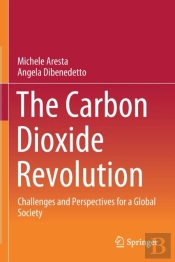 The Carbon Dioxide Revolution