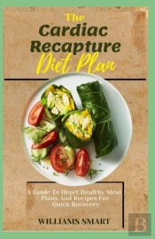 The Cardiac Recapture Diet Plan