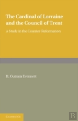 Bertrand.pt - The Cardinal Of Lorraine And The Council Of Trent