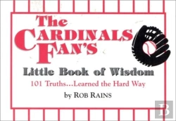 Bertrand.pt - The Cardinals Fan'S Little Book Of Wisdom