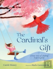 The Cardinal'S Gift: A True Story Of Fin