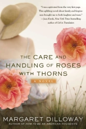 The Care And Handling Of Roses With Thorns