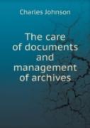 The Care Of Documents And Management Of Archives