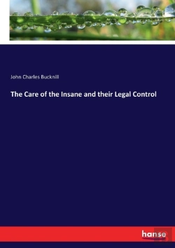 Bertrand.pt - The Care Of The Insane And Their Legal Control