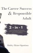 The Career Success And Responsible Adult