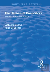 The Careers Of Councillors: Gender, Party And Politics