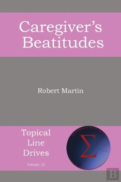 Bertrand.pt - The Caregiver'S Beatitudes