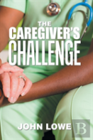 The Caregiver'S Challenge