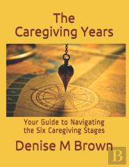 The Caregiving Years