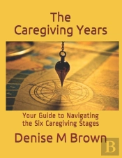 The Caregiving Years