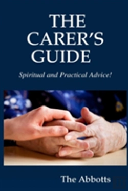 Bertrand.pt - The Carer'S Guide - Spiritual And Practical Advice!
