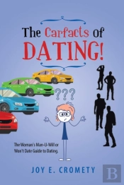 The Carfacts Of Dating!:  The Woman'S Ma