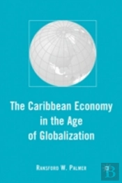The Caribbean Economy In The Age Of Globalization