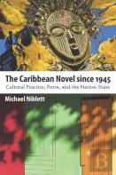 The Caribbean Novel Since 1945