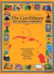 The Caribbean: The Changing Environment