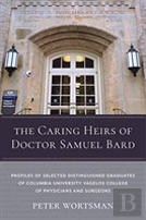The Caring Heirs Of Doctor Samuel Bard