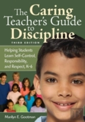 The Caring Teacher'S Guide To Discipline