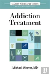 The Carlat Guide To Addiction Treatment
