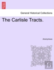 The Carlisle Tracts.