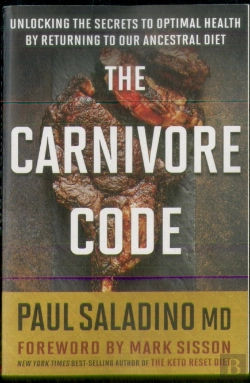 Bertrand.pt - The Carnivore Code: Unlocking The Secrets To Optimal Health By Returning To Our Ancestral Diet