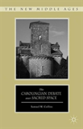 The Carolingian Debate Over Sacred Space