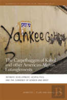 The Carpetbaggers Of Kabul And Other American-Afghan Entanglements