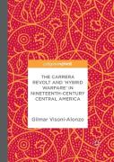 The Carrera Revolt And 'Hybrid Warfare' In Nineteenth-Century Central America
