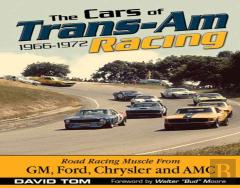 The Cars Of Trans-Am Racing: 1966-1972