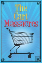 The Cart Massacres
