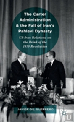 Bertrand.pt - The Carter Administration And The Fall Of Iranâ€™S Pahlavi Dynasty