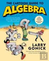The Cartoon Guide To Algebra