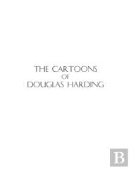 The Cartoons Of Douglas Harding