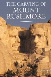 The Carving Of Mount Rushmore