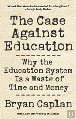 Bertrand.pt - The Case Against Education