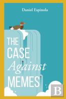 The Case Against Memes