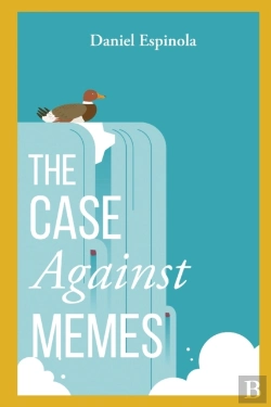 Bertrand.pt - The Case Against Memes