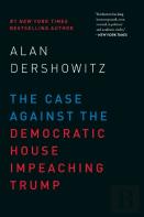 The Case Against The Democratic House Impeaching Trump
