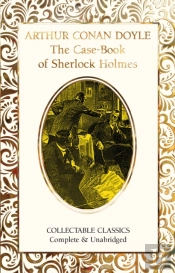The Case-Book Of Sherlock Holmes