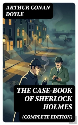 Bertrand.pt - The Case-Book Of Sherlock Holmes (Complete Edition)