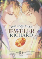 The Case Files Of Jeweler Richard (Light Novel) Vol. 10