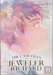 The Case Files Of Jeweler Richard (Light Novel) Vol. 9