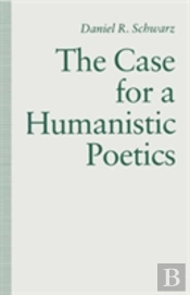 The Case For A Humanistic Poetics
