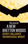 The Case For A New Bretton Woods
