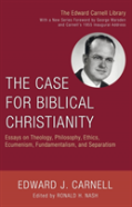The Case For Biblical Christianity
