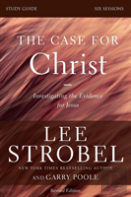 The Case For Christ Bible Study Guide Revised Edition