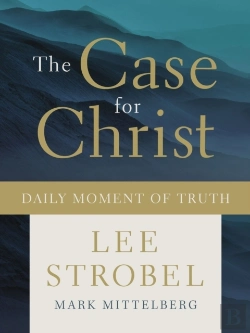 Bertrand.pt - The Case For Christ Daily Moment Of Truth