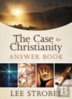 The Case For Christianity Answer Book