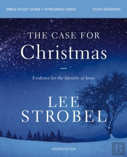 Bertrand.pt - The Case For Christmas Bible Study Guide + Streaming Video, Updated Edition